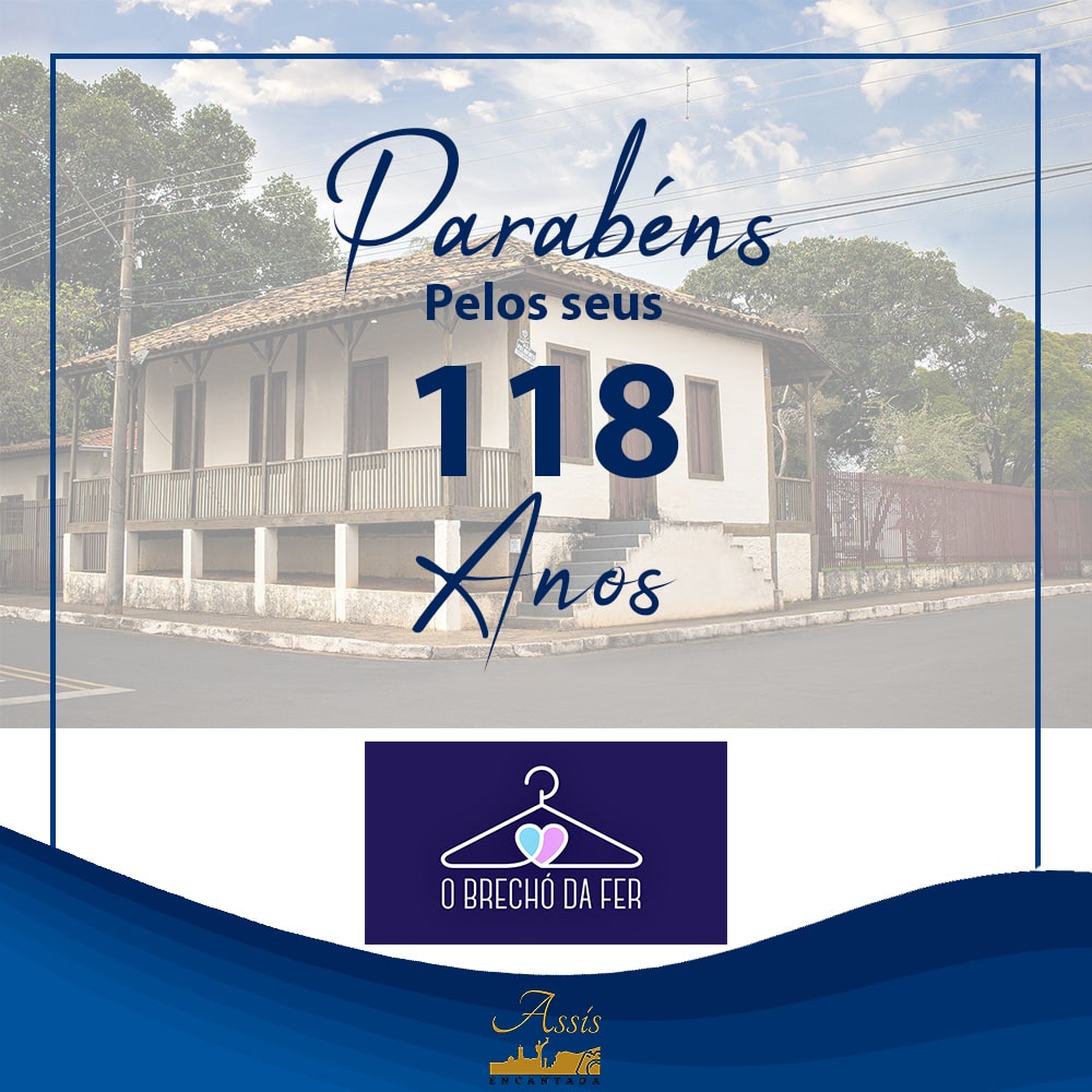 Assis, 118 anos