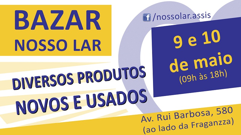 Bazar Nosso Lar será nos dias 9 e 10 de maio