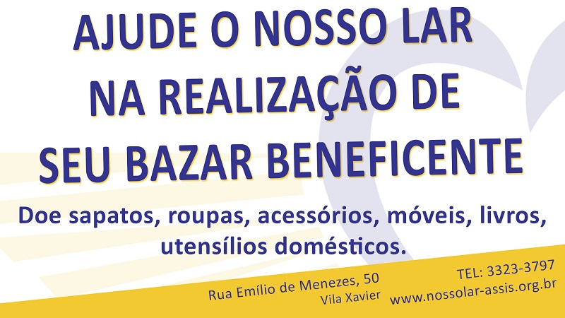 Nosso Lar solicita doações para realização de seu Bazar Beneficente