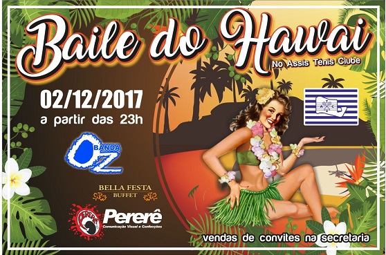 Baile do Havaí do Assis Tênis Clube será em 02 de dezembro