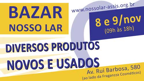 Quarta e quinta-feira tem o Bazar Beneficente Nosso Lar