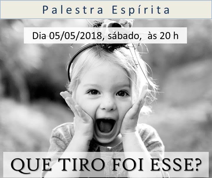 Sábado, 05, tem palestra espírita 'Que tiro foi esse?'