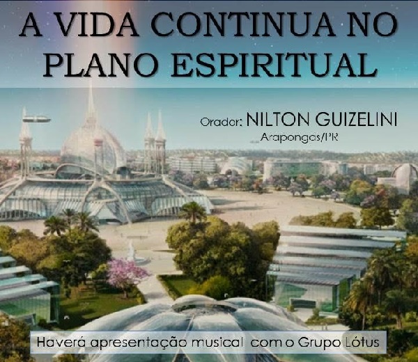 Sábado tem palestra espírita em Assis: A vida continua no Mundo Espiritual