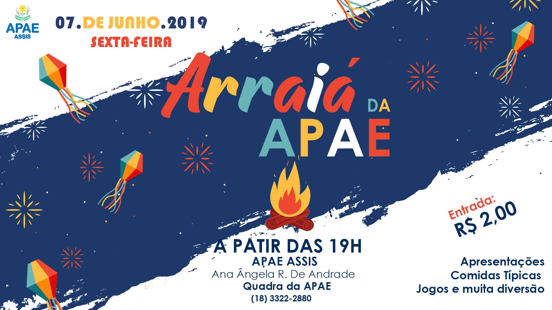 No dia 07 de junho tem o tradicional 'Arraiá da Apae'