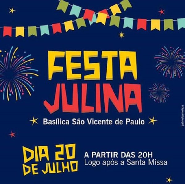 Hoje tem festa julina na basílica da Vila Xavier