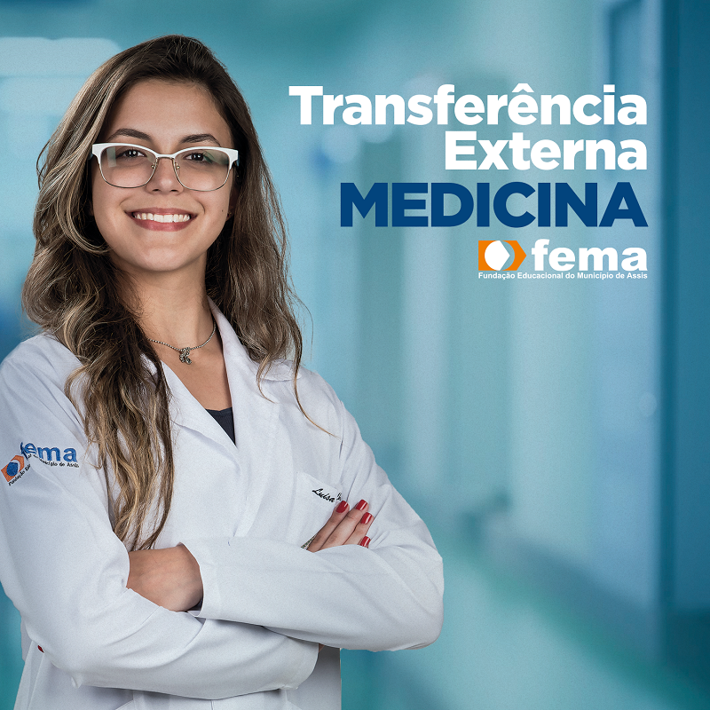 FEMA abre inscrições para vagas de Transferência Externa de Medicina