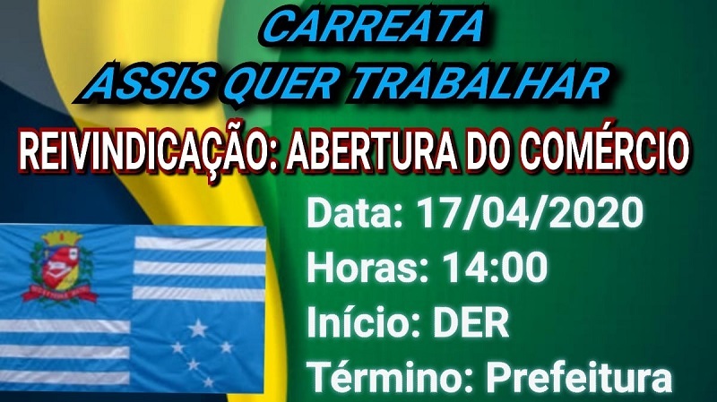 Sexta-feira, 17, tem carreta em prol da abertura do comércio de Assis