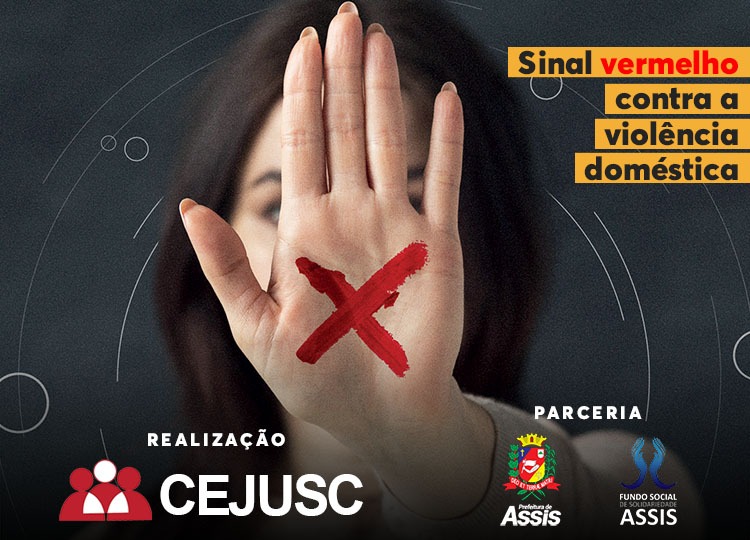 Prefeitura de Assis e Fundo Social  apoiam ações do CEJUSC contra violência doméstica