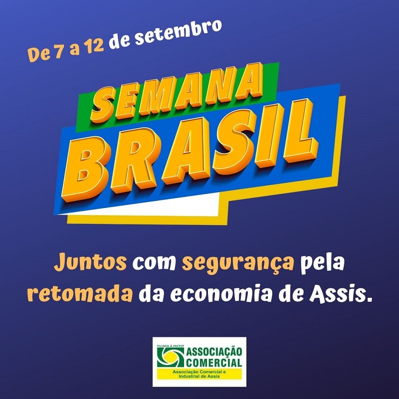 ACIA incentiva a Semana Brasil no comércio de Assis para alavancar vendas em setembro