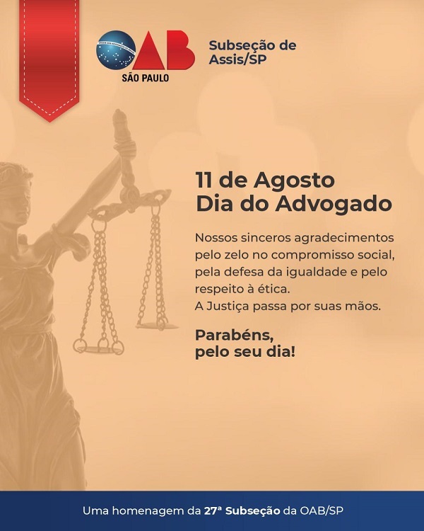 OAB/27ª Subseção de Assis parabeniza os advogados pelo seu dia