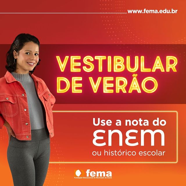 VESTIBULAR DE VERÃO FEMA: Use a nota do ENEM ou histórico escolar