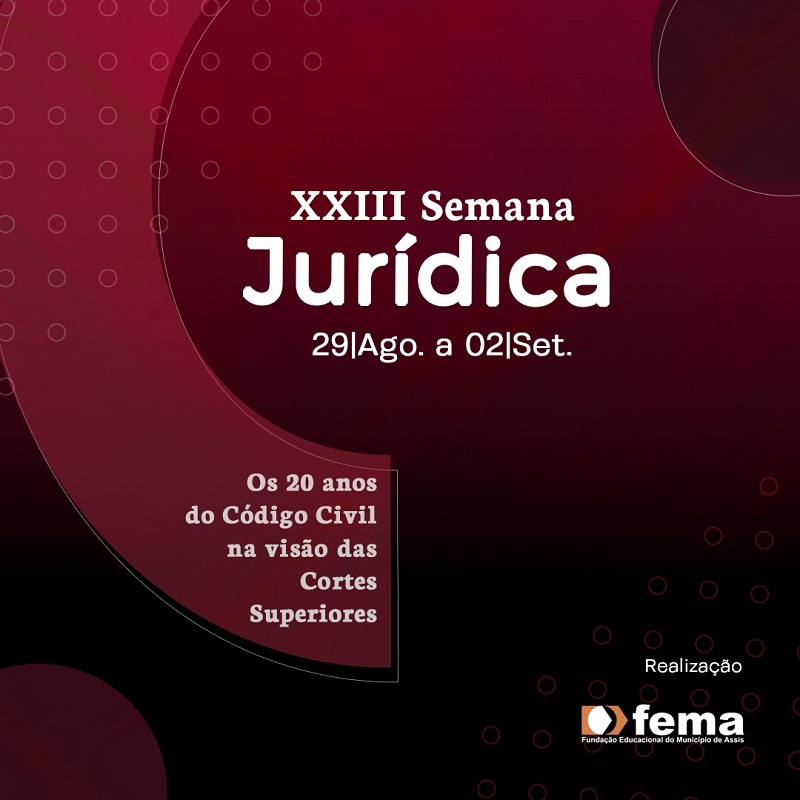 FEMA promove XXIII Semana Jurídica