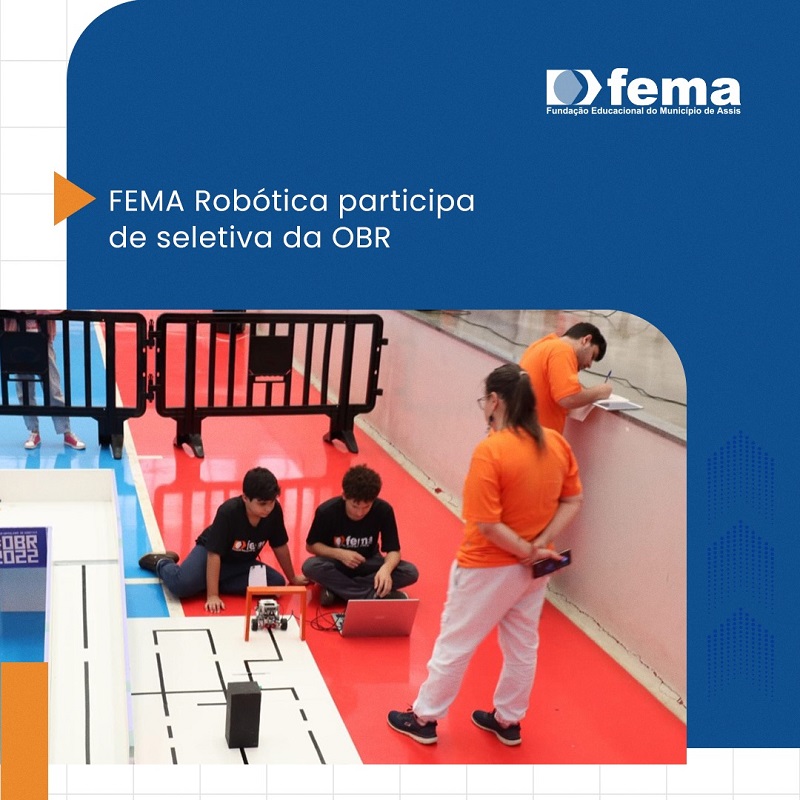 Robótica: Estudantes do FEMA Robótica participam da OBR