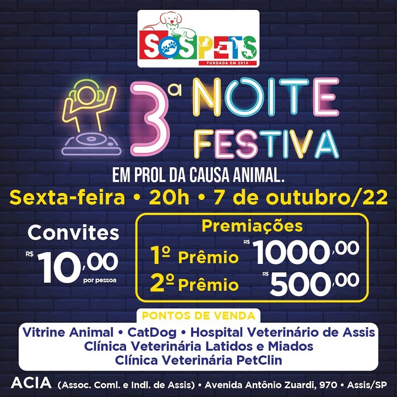 Sexta-feira tem Noite Festiva em prol da causa anima em Assis