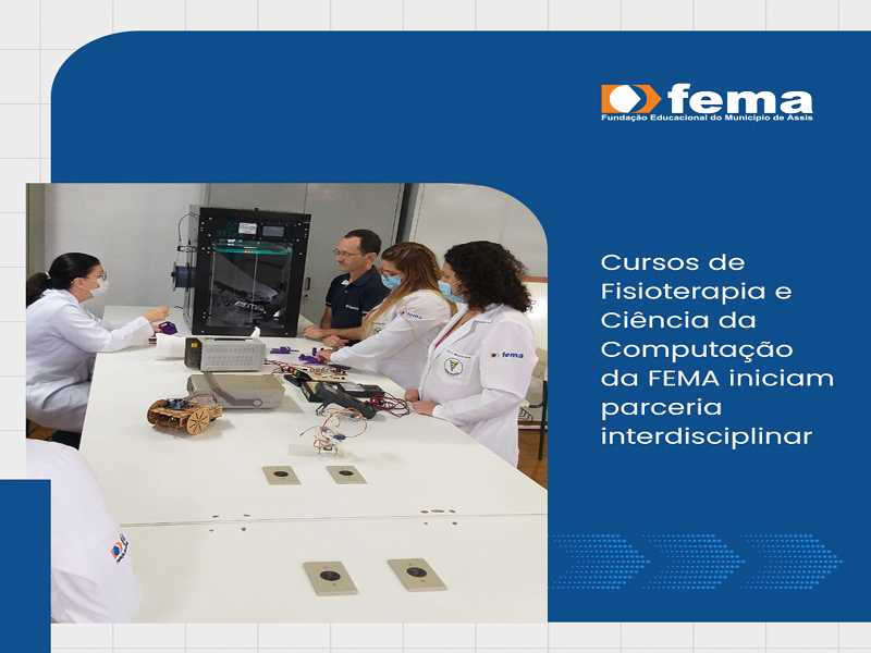 Cursos de Fisioterapia e Ciência da Computação da FEMA iniciam parceria interdisciplinar