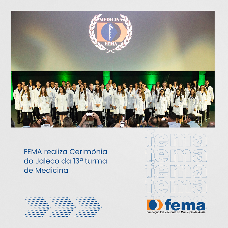 FEMA realiza Cerimônia do Jaleco da 13ª turma de Medicina