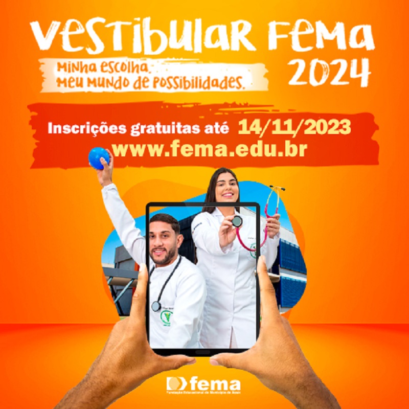 FEMA abre inscrições para o Vestibular 2024