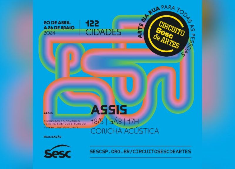 Assis recebe o Circuito SESC de Artes no próximo sábado, 18