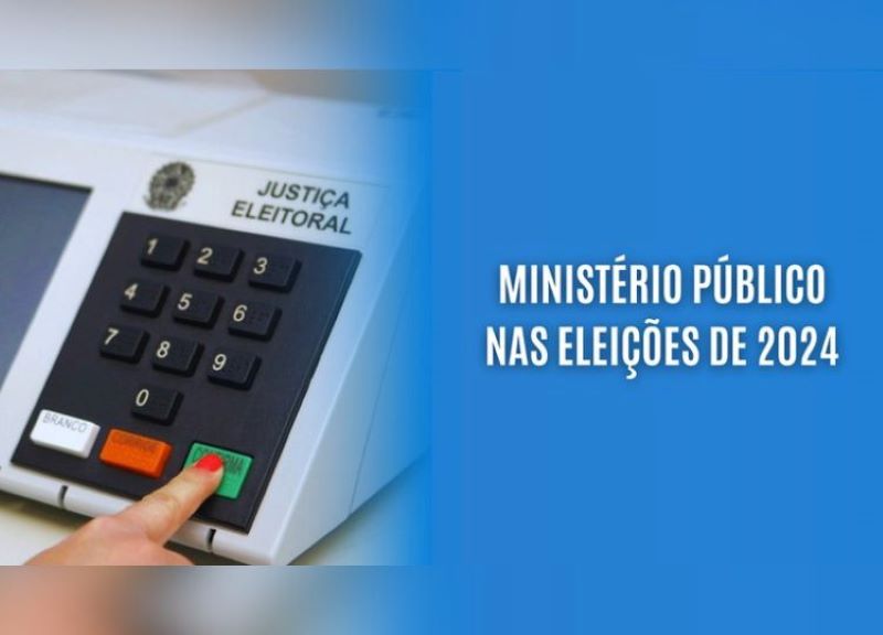 Eleições 2024: Ministério Público emite recomendação eleitoral