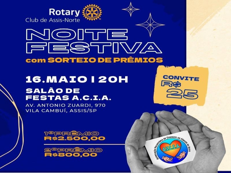 Rotary Club de Assis Norte organiza Noite Festiva Beneficente em prol da AVCCA e Fundação Rotária