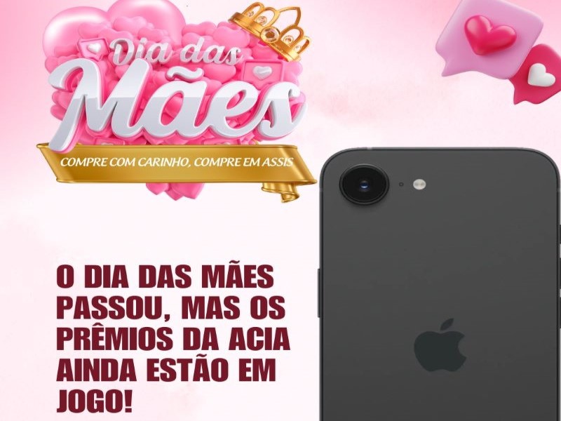 Campanha Mês das Mães da ACIA continua até o dia 31