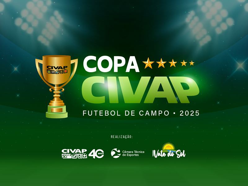 CIVAP realiza Abertura Oficial da Copa CIVAP de Futebol de Campo nesta segunda-feira, 23