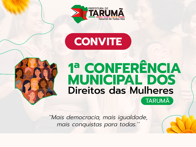 Tarumã promove 1ª Conferência Municipal dos Direitos das Mulheres