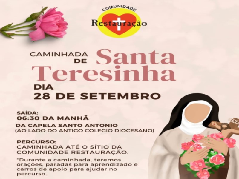Comunidade Restauração convida para caminhada em honra a Santa Teresinha neste domingo, 28