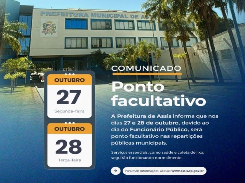 Veja o que abre e fecha em Assis no ponto facultativo dos dias 27 e 28 de outubro