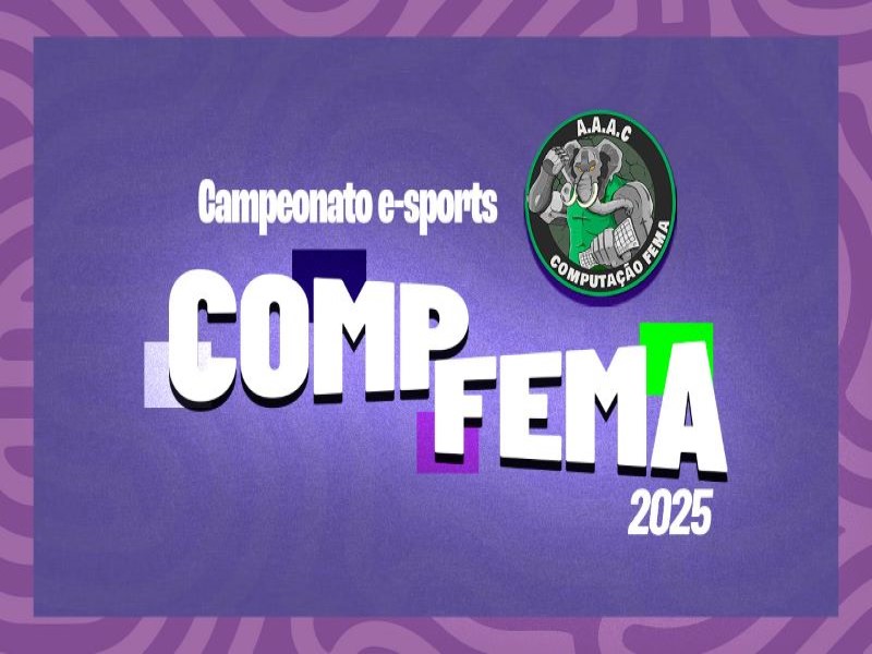 Inscrições abertas para o Campeonato de E-Sports da FEMA