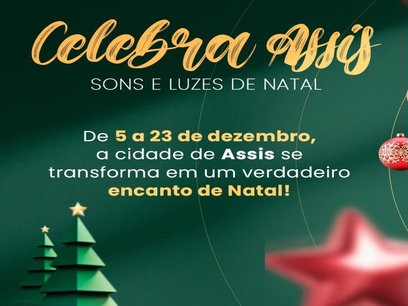 Celebra Assis – Sons e Luzes de Natal começa dia 5 com programação especial