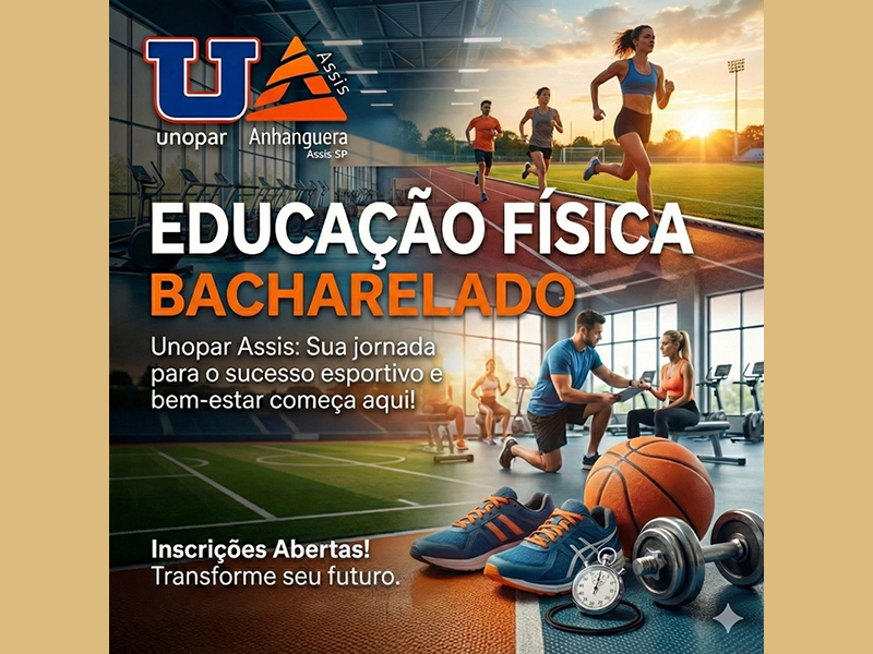 Unopar Anhanguera de Assis fecha turma de Direito e destaca curso de Educação Física Bacharelado