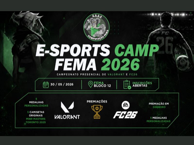 2º Campeonato Presencial de E-Sports FEMA 2026 terá disputas de FIFA e Valorant em Assis